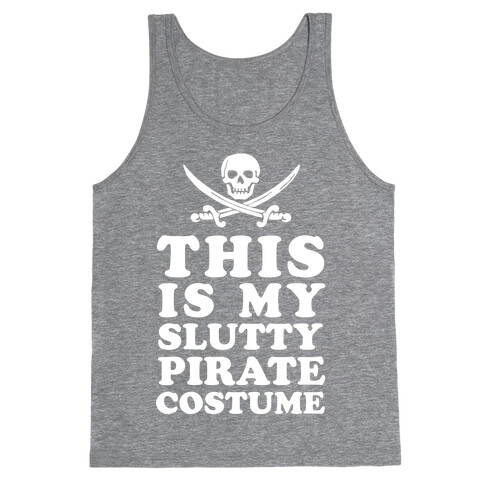 This is My Slutty Pirate Costume Tank Top