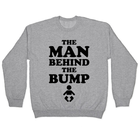 The Man Behind The Bump Pullover