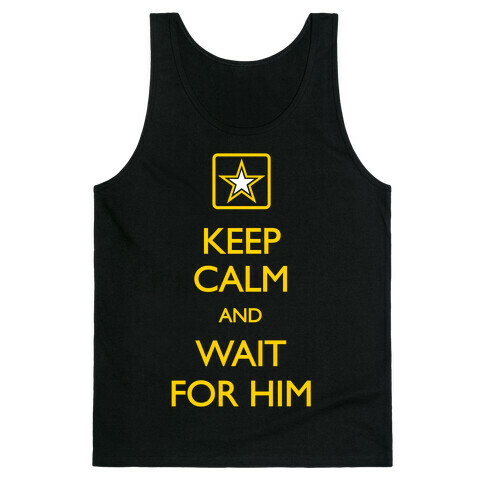 Keep Calm And Wait For Him Tank Top