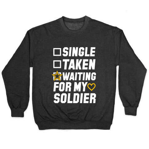 Single Taken Waiting For My Soldier Pullover