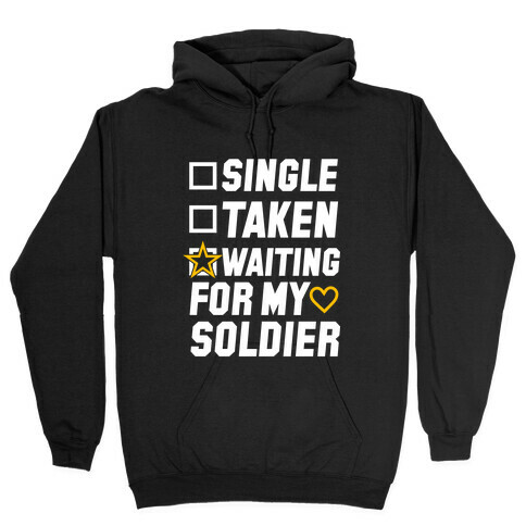 Single Taken Waiting For My Soldier Hooded Sweatshirt