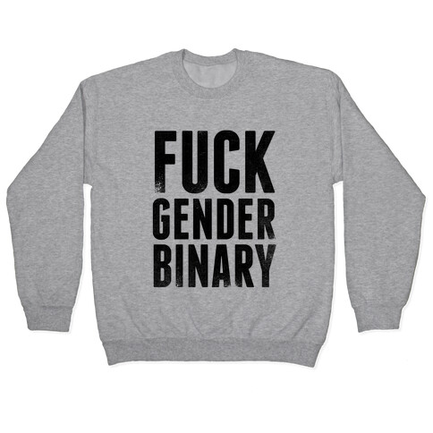 F*** Gender Binary Pullover