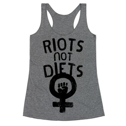 Riots Not Diets Racerback Tank Top