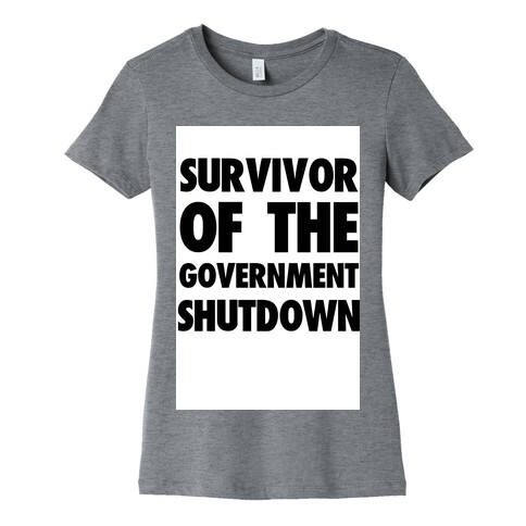 Survivor of the Government Womens T-Shirt