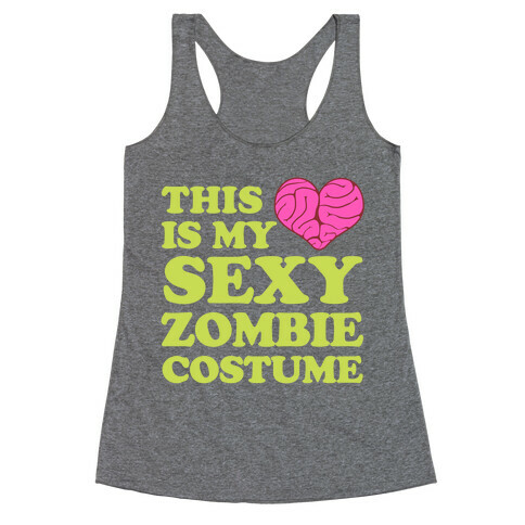 This Is My Sexy Zombie Costume Racerback Tank Top