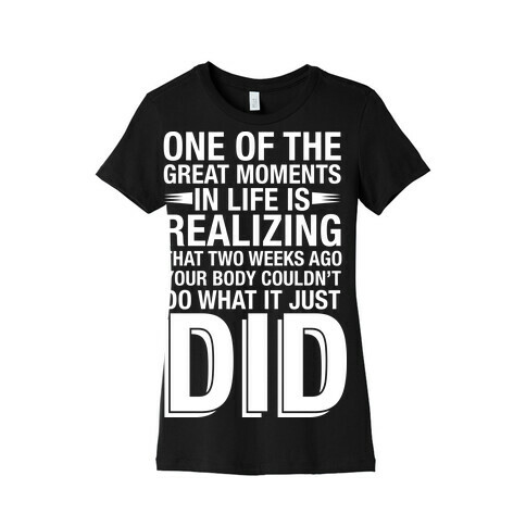 Realizing Great Moments Womens T-Shirt