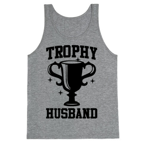 Trophy Husband Tank Top