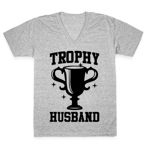 Trophy Husband V-Neck Tee Shirt