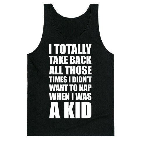 I Want To Take Back My Naps Tank Top
