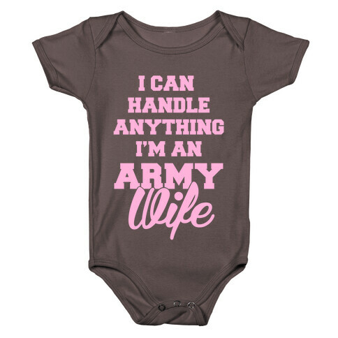 Army Wives Can Handle Anything Baby One-Piece