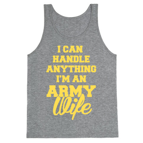 Army Wives Can Handle Anything Tank Top