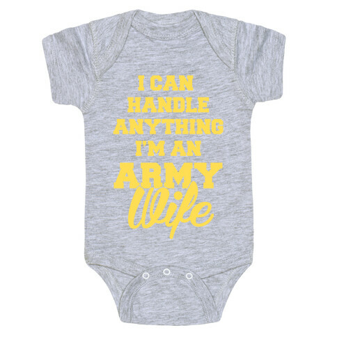 Army Wives Can Handle Anything Baby One-Piece