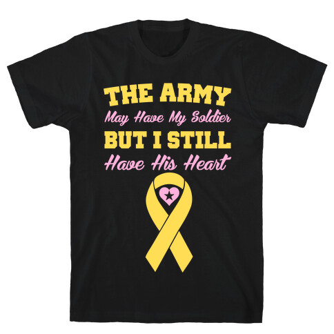 I Have My Soldier's Heart T-Shirt