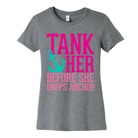 Tank Her Womens T-Shirt