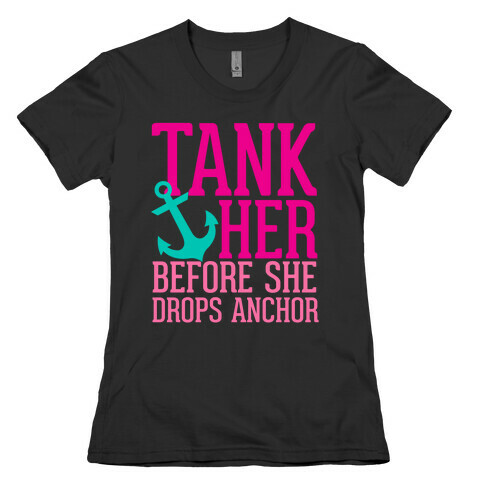 Tank Her Womens T-Shirt