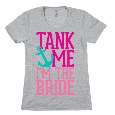 Tank Me (Bride) Womens T-Shirt