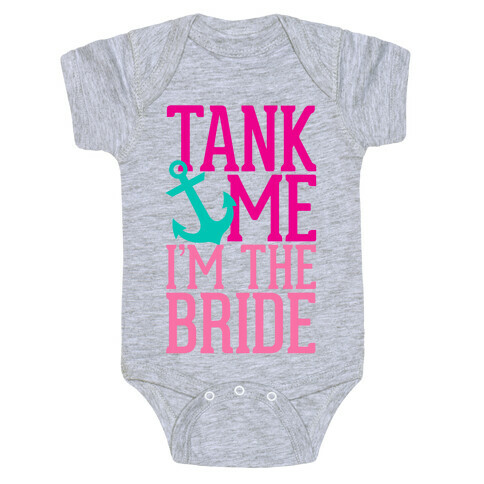 Tank Me (Bride) Baby One-Piece