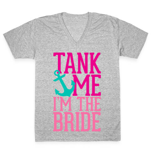 Tank Me (Bride) V-Neck Tee Shirt