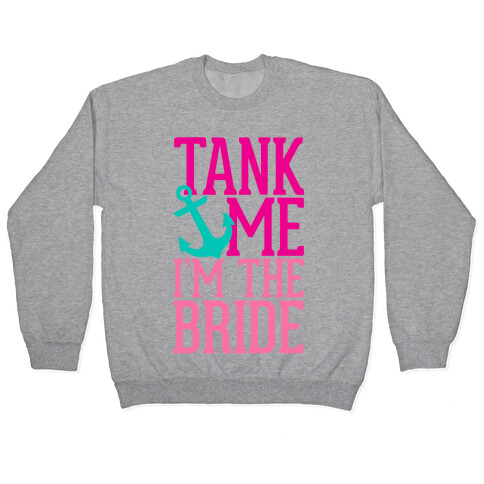 Tank Me (Bride) Pullover