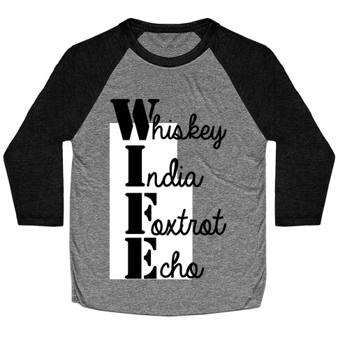 Military Wife Lingo Baseball Tee