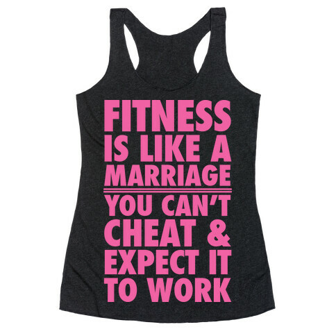 Fitness Is Like Marriage Racerback Tank Top