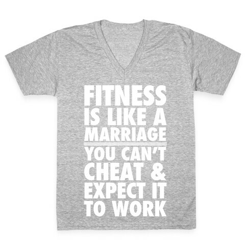 Fitness Is Like Marriage V-Neck Tee Shirt