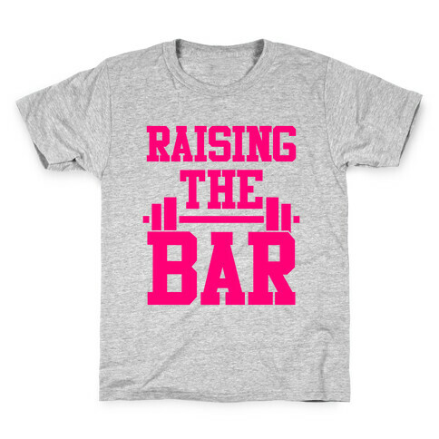 Raising The Bar Kids T-Shirt