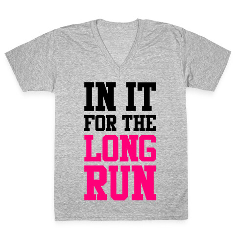 In It For The Long Run V-Neck Tee Shirt