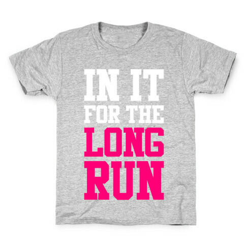 In It For The Long Run Kids T-Shirt