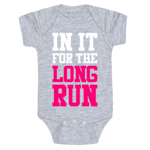 In It For The Long Run Baby One-Piece