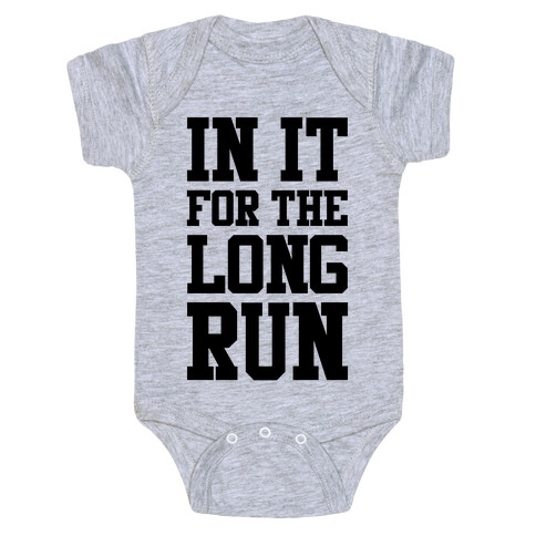 In It For The Long Run Baby One-Piece