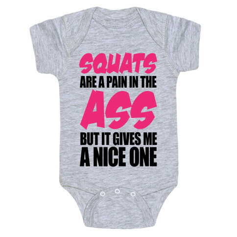 Squats Are A Pain In The Ass Baby One-Piece