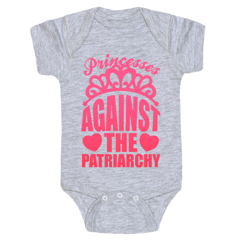 Princesses Against The Patriarchy Baby One-Piece