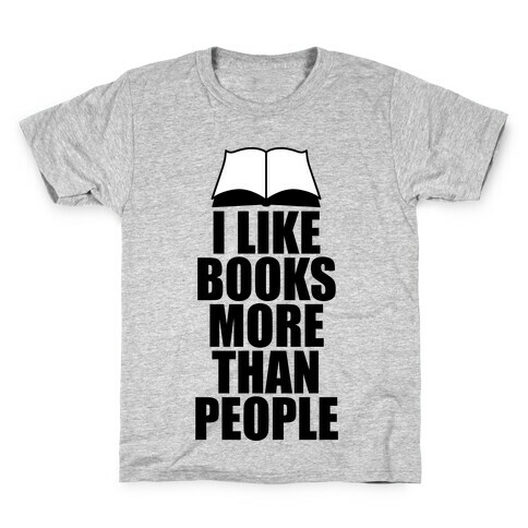 I Like Books More Than People Kids T-Shirt