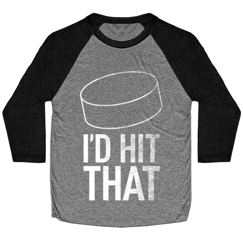 I'd Hit That Baseball Tee