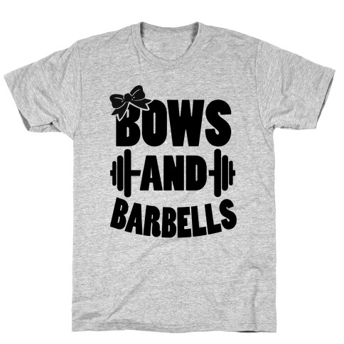 Bows and Barbells T-Shirt