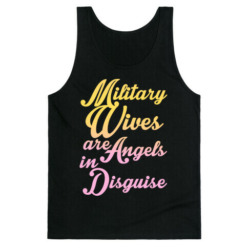 Military Wives Are Angels In Disguise Tank Top