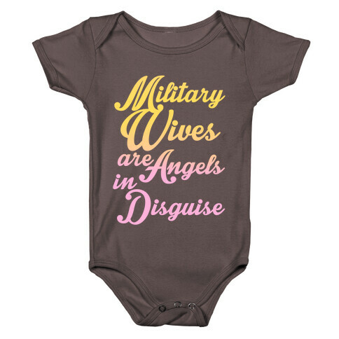 Military Wives Are Angels In Disguise Baby One-Piece