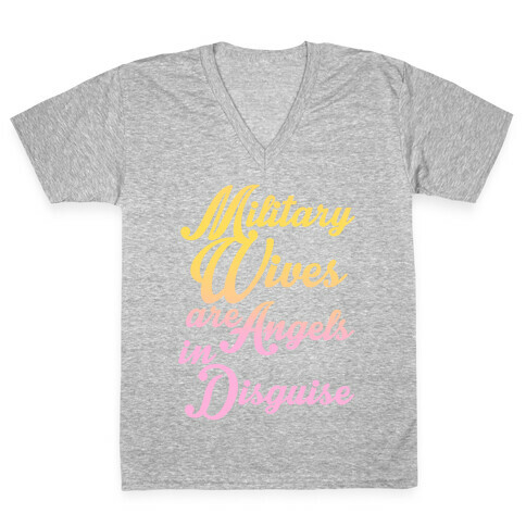 Military Wives Are Angels In Disguise V-Neck Tee Shirt