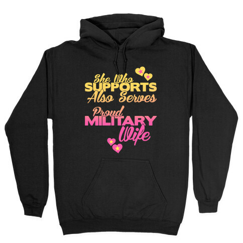 She Who Supports Also Serves Hooded Sweatshirt