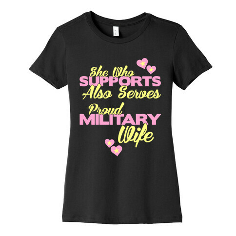 She Who Supports Also Serves Womens T-Shirt