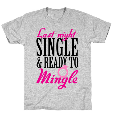 Last Night Single T-Shirt