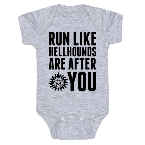 Run Like Hellhounds Are After You Baby One-Piece