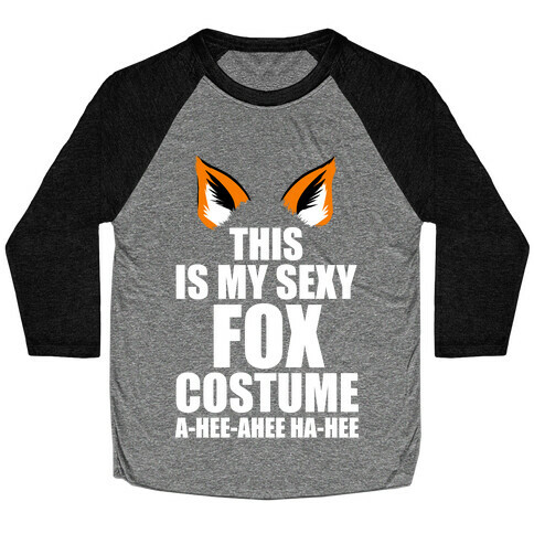 This is My Sexy Fox Costume Baseball Tee