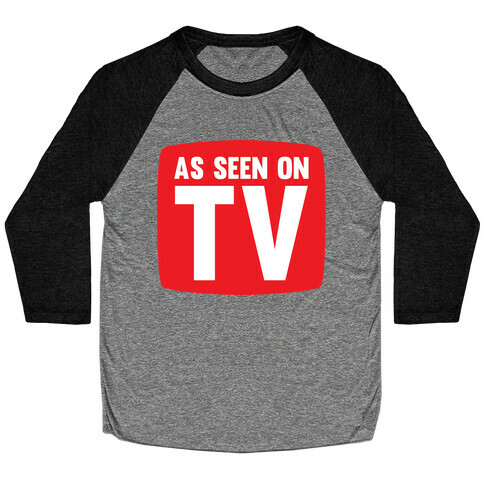 As Seen On TV Baseball Tee