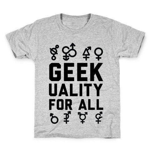 Geekuality For All Kids T-Shirt