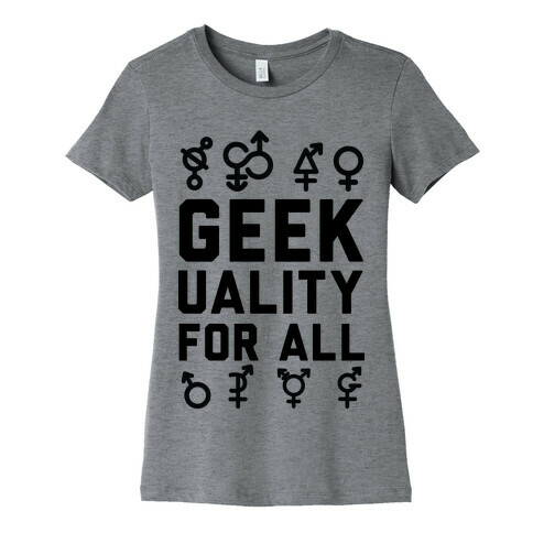 Geekuality For All Womens T-Shirt