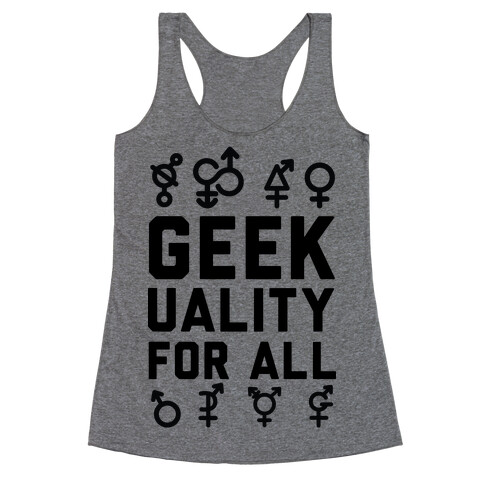 Geekuality For All Racerback Tank Top