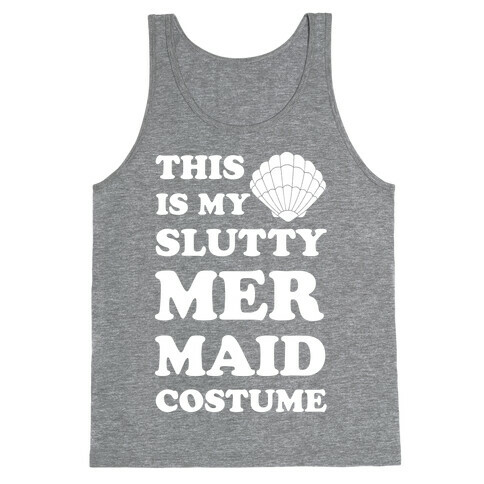 This is My Slutty Mermaid Costume Tank Top