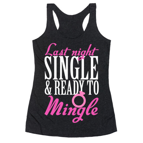 Last Night Single Racerback Tank Top